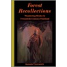 Forest Recollections door Kamala Tiyavanich