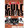 Forest's Cult Heroes door David McVay