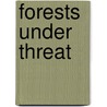 Forests Under Threat door Paul Mason