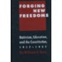 Forging New Freedoms