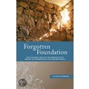 Forgotten Foundation door Russ Stevenson