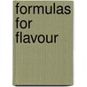 Formulas For Flavour door John Campbell