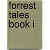 Forrest Tales Book I door Rhianna