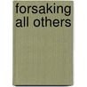 Forsaking All Others by Kitty Blanc