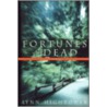 Fortunes Of The Dead by Lynn Hightower