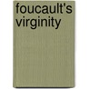 Foucault's Virginity door Simon Goldhill
