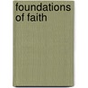 Foundations Of Faith by Troy D. Ehlke