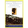 Four Perfect Pebbles by Marion Blumenthal Lazan