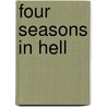 Four Seasons In Hell door Samantha Jewel