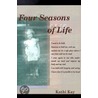 Four Seasons Of Life door Kathi Kay