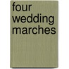 Four Wedding Marches by Bloch Ernst