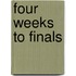 Four Weeks To Finals
