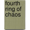 Fourth Ring Of Chaos by Diane Cannings