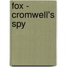 Fox - Cromwell's Spy door Nick McCarthy
