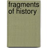 Fragments of History by Henry Peter Dunster