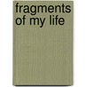 Fragments of My Life door Henry Joseph Rychlicki