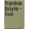 Frankie Boyle - Live door Frankie Boyle