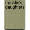 Franklin's Daughters door Linda Mallon