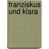 Franziskus und Klara