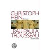 Frau Paula Trousseau door Christopher Hein