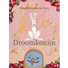 Droomkonijn by D. Remmerts de Vries