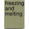 Freezing and Melting by Robin Nelson