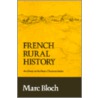 French Rural History door Marc Bloch