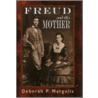 Freud And His Mother door Deborah P. Margolis