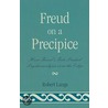 Freud On A Precipice door Robert Langs