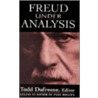 Freud Under Analysis door Todd Dufresne