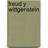 Freud y Wittgenstein door -. Assqun Paul