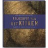 Filosofie van het kijken door P.H. Steenhuis
