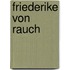 Friederike Von Rauch