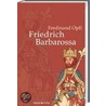 Friedrich Barbarossa door Ferdinand Opll