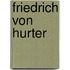 Friedrich Von Hurter