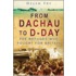 From Dachau To D-Day