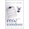 From Fear To Freedom door Beverley Brown