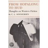 From Hopalong To Hud door Charles L. Sonnichsen