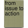 From Issue To Action door Tommy Ellis