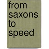 From Saxons To Speed door Ian Freeman