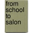 From School To Salon