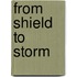 From Shield To Storm