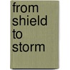 From Shield To Storm by James F. Dunningan