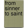 From Sinner to Saint door Janice Jones