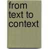 From Text to Context door Ismar Schorsch