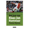 Het jaar van Klaas-Jan Huntelaar door T. Rijsman