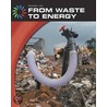 From Waste to Energy door Robert Green