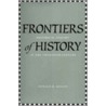 Frontiers Of History door Donald R. Kelley