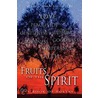 Fruits Of The Spirit by Tracy Goodson