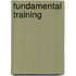 Fundamental Training